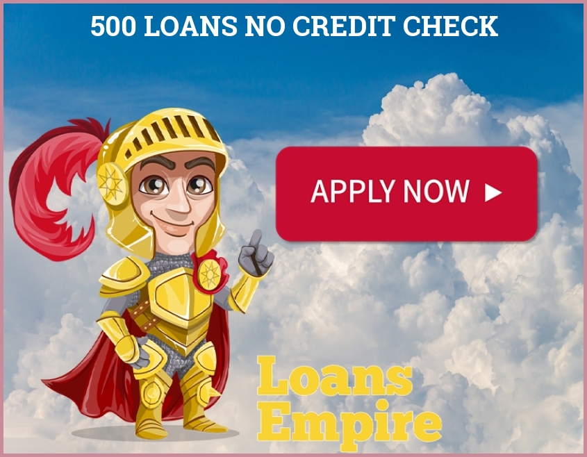 500 Loans No Credit Check