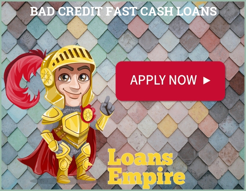 Bad Credit Fast Cash Loans