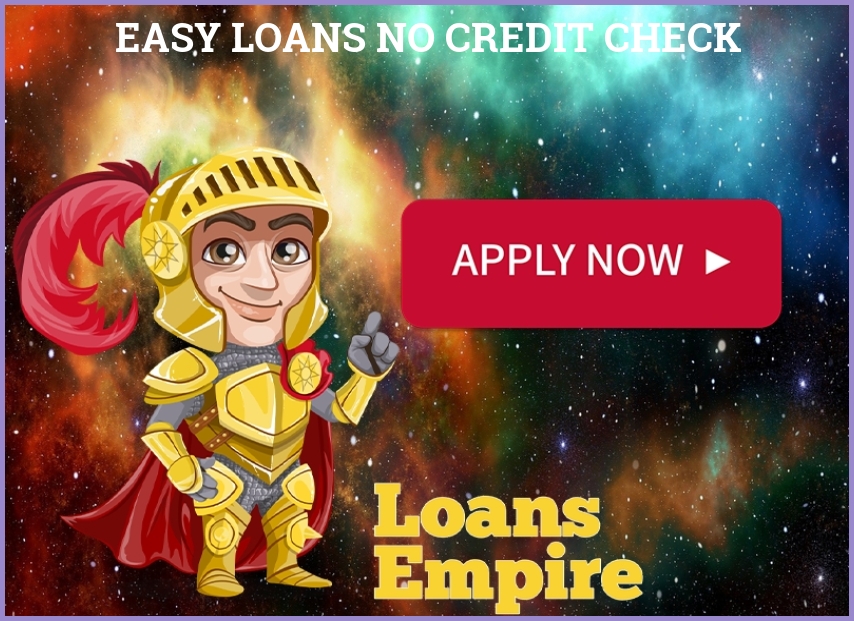 Easy Loans No Credit Check