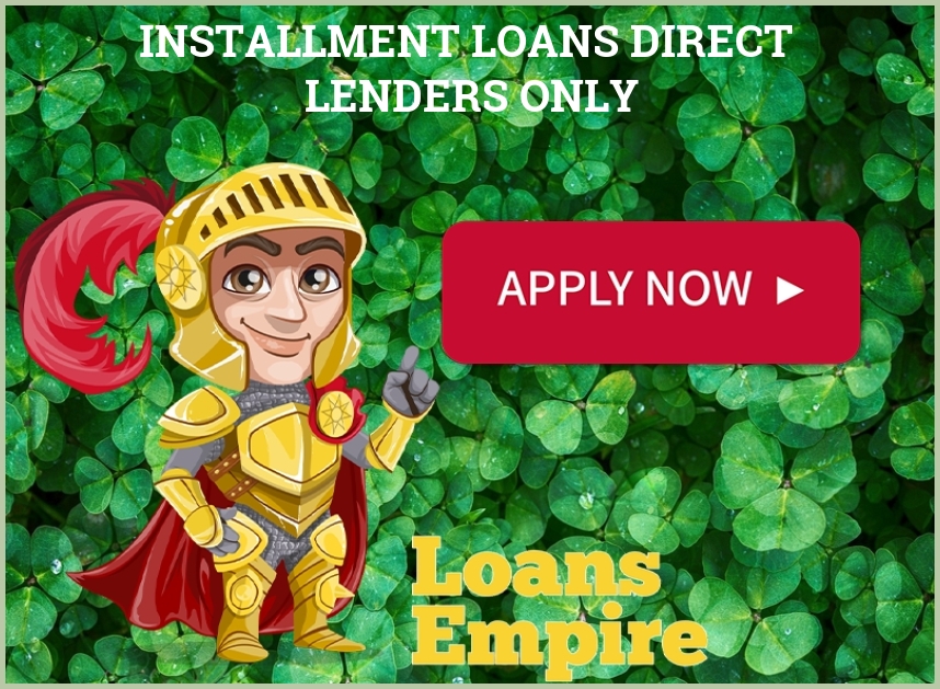 Installment Loans Direct Lenders Only