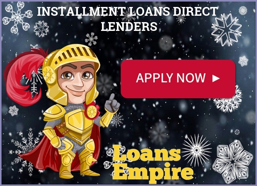 Installment Loans Direct Lenders