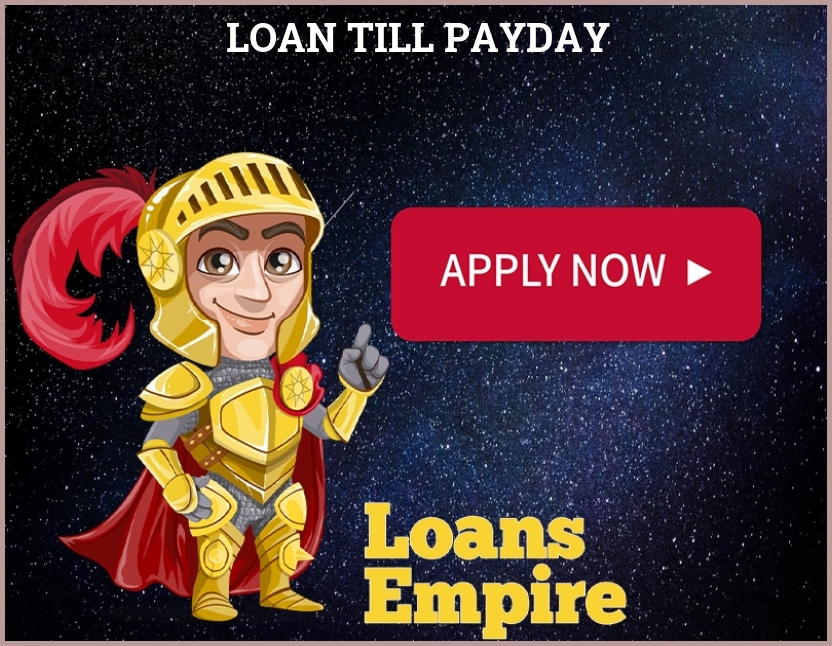 Loan Till Payday