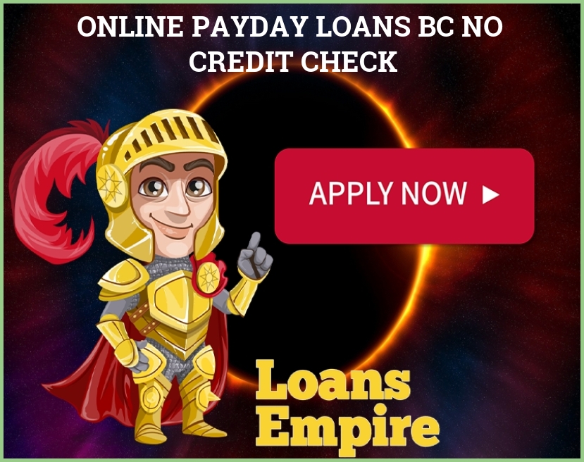 Online Payday Loans BC No Credit Check
