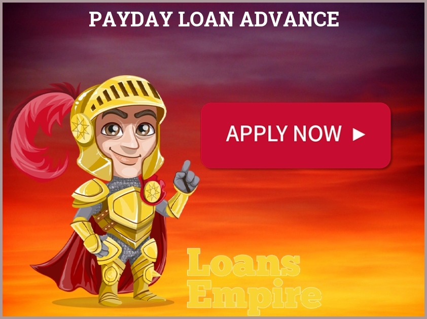 Payday Loan Advance