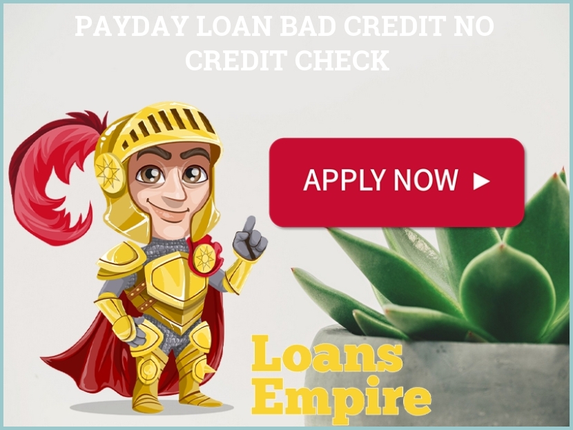 Payday Loan Bad Credit No Credit Check