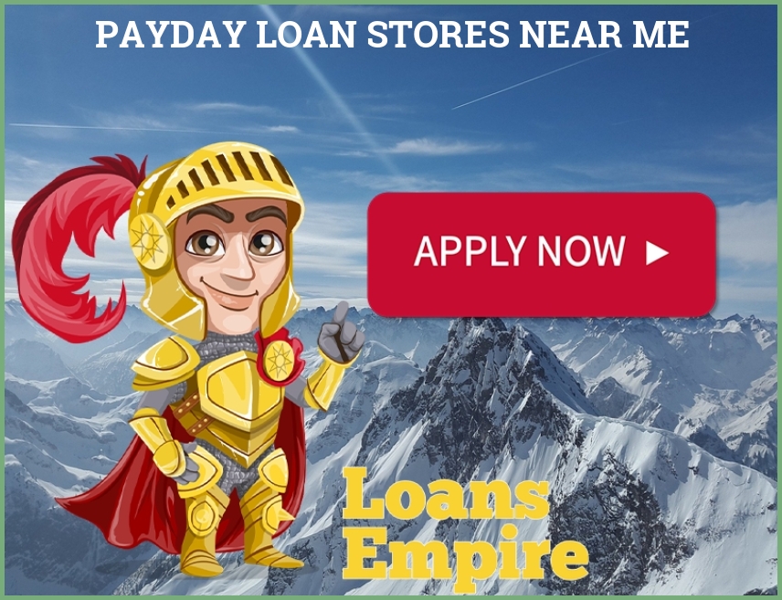Payday Loan Stores Near Me