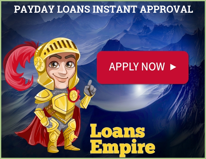 Payday Loans Instant Approval