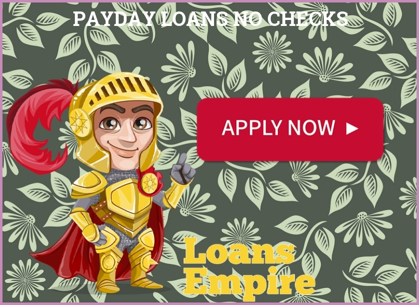 Payday Loans No Checks