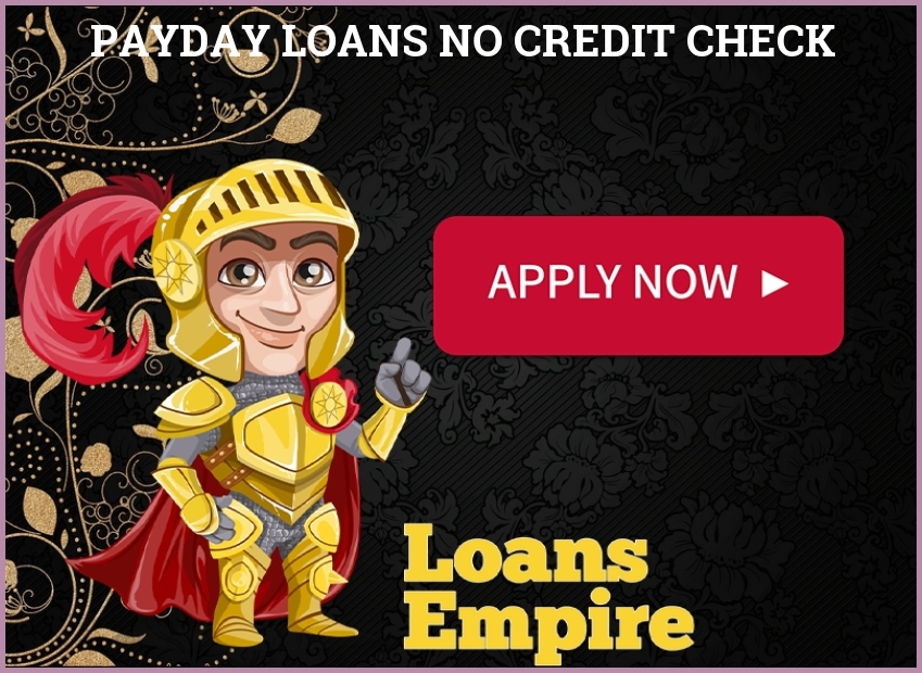 Payday Loans No Credit Check