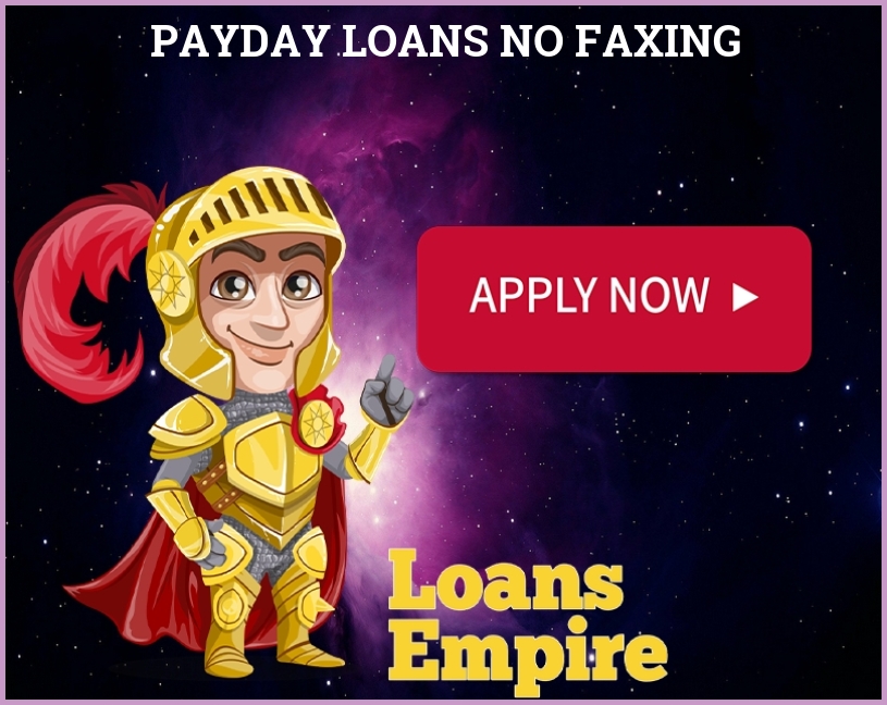 Payday Loans No Faxing