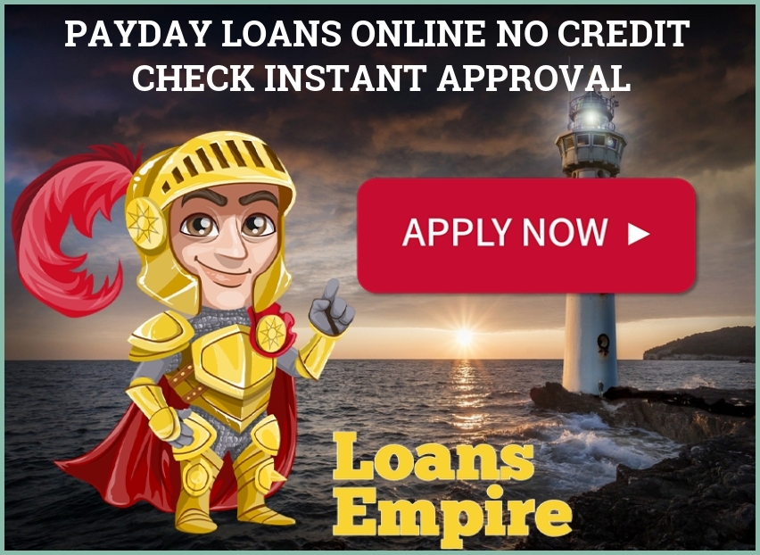 Payday Loans Online No Credit Check Instant Approval