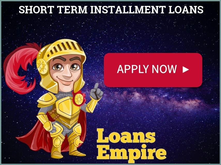 Short Term Installment Loans