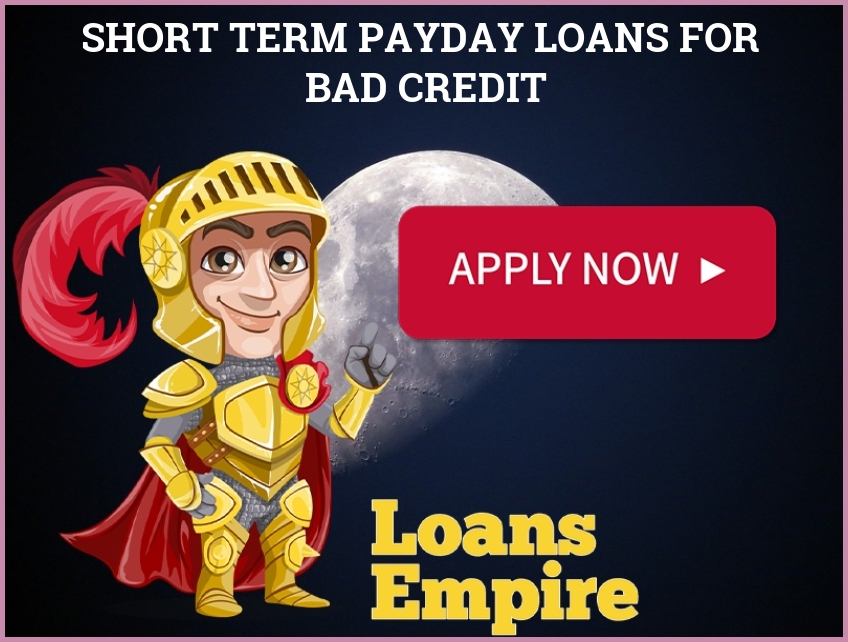 Short Term Payday Loans For Bad Credit