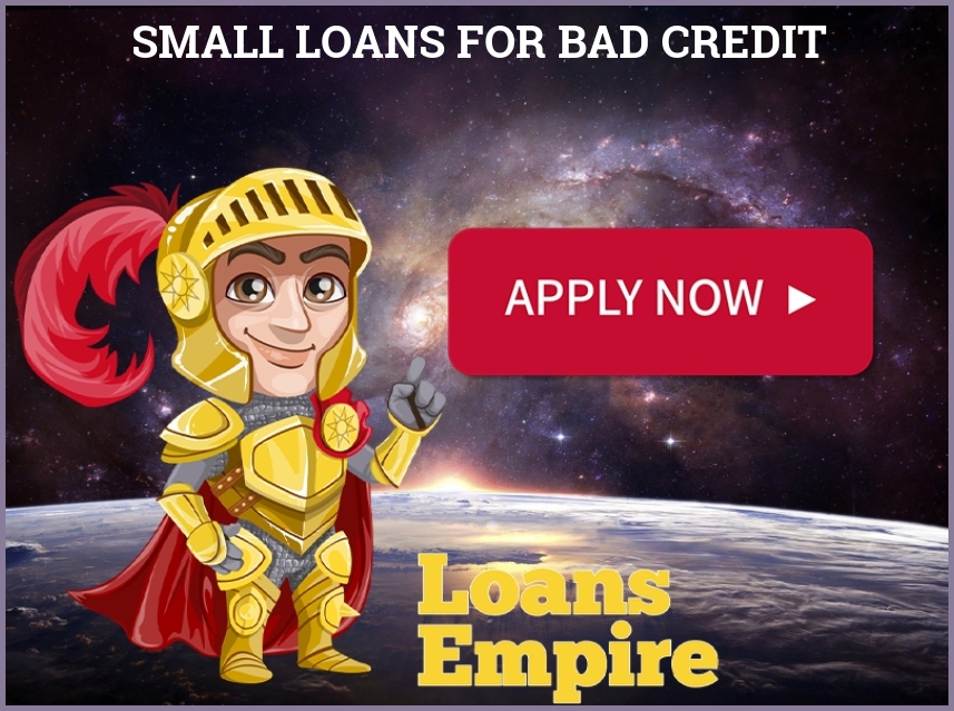 Small Loans For Bad Credit